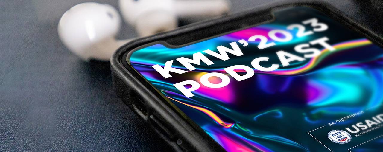 Подкаст KMW’2023: вісім епізодів про українську аудіовізуальну індустрію від інсайдерів ринку